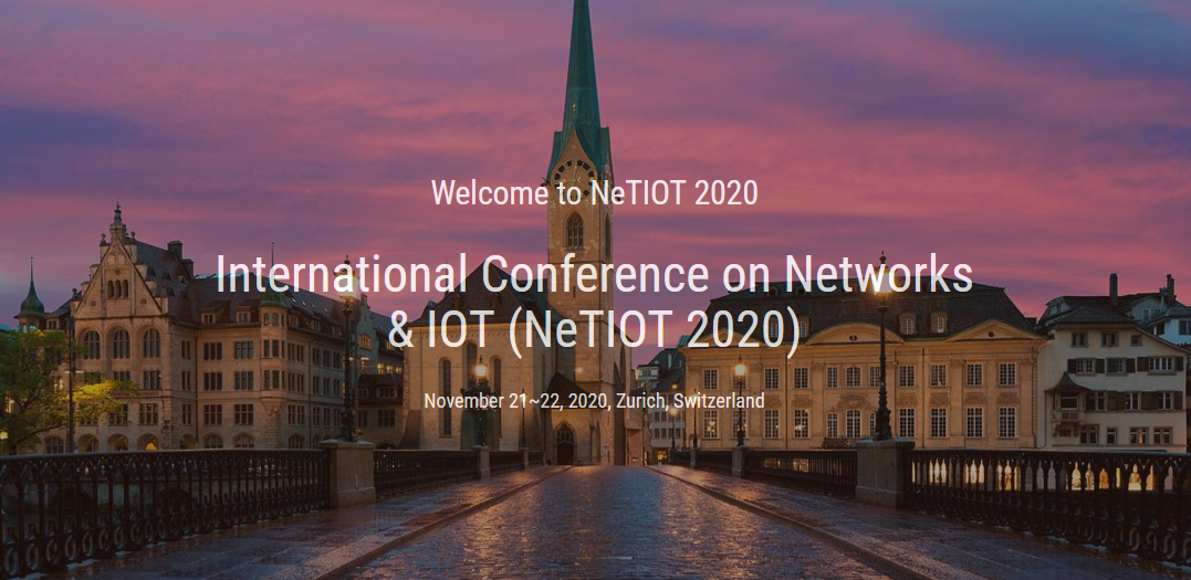 International Conference on Networks & IOT (NeTIOT 2020)